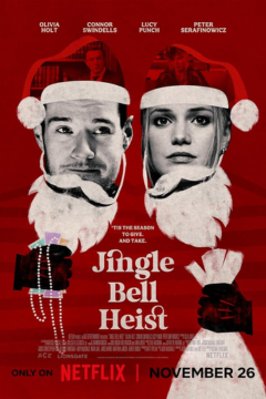ดูหนังออนไลน์ Jingle Bell Heist (2025) โจรกรรมจิงเกิลเบล